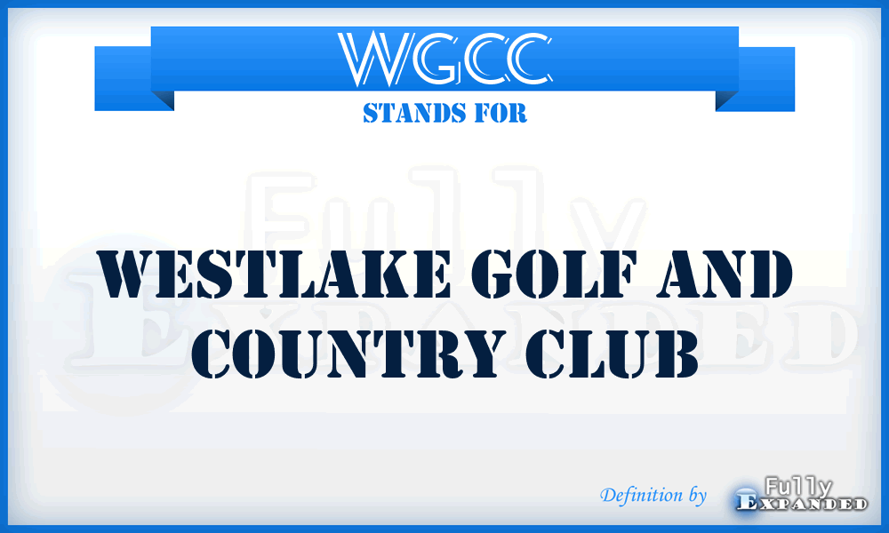 WGCC - Westlake Golf and Country Club