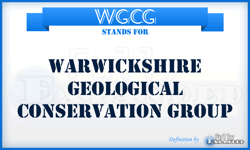 WGCG - Warwickshire Geological Conservation Group