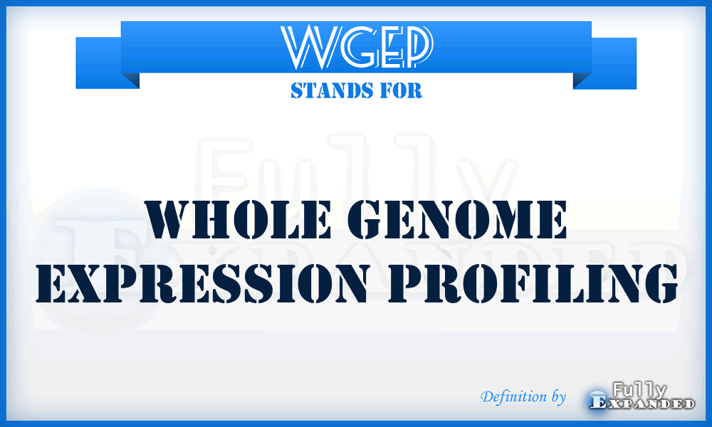 WGEP - whole genome expression profiling
