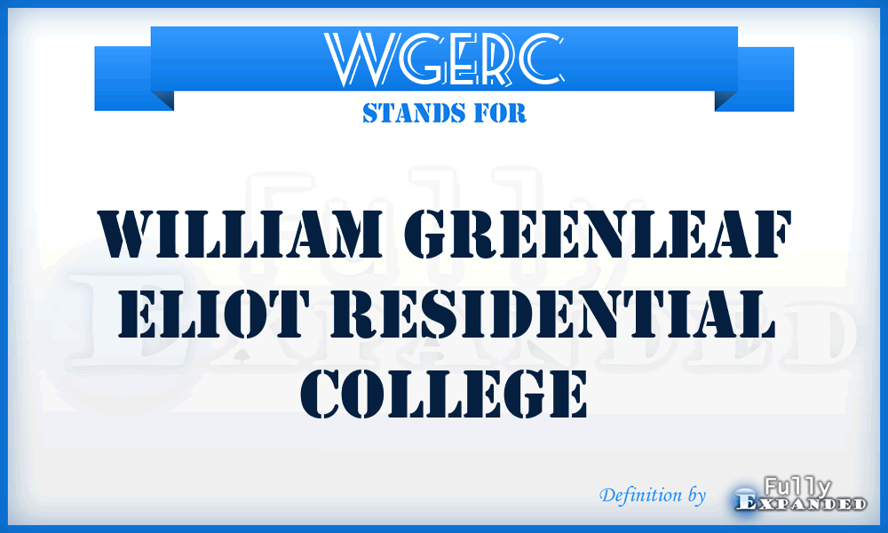 WGERC - William Greenleaf Eliot Residential College