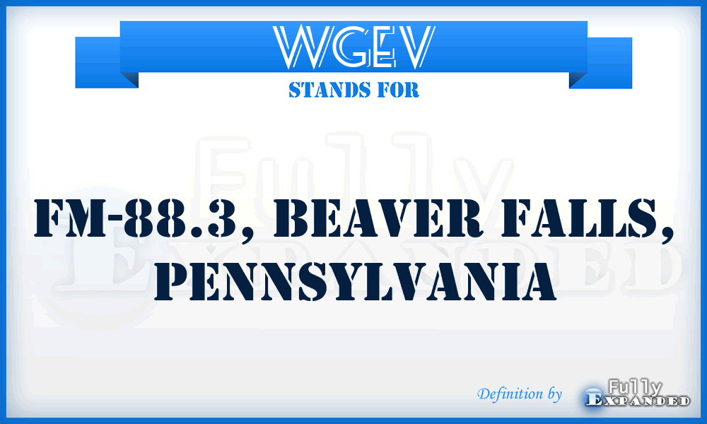WGEV - FM-88.3, Beaver Falls, Pennsylvania