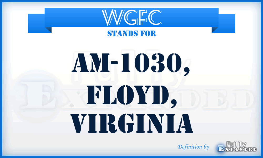 WGFC - AM-1030, Floyd, Virginia