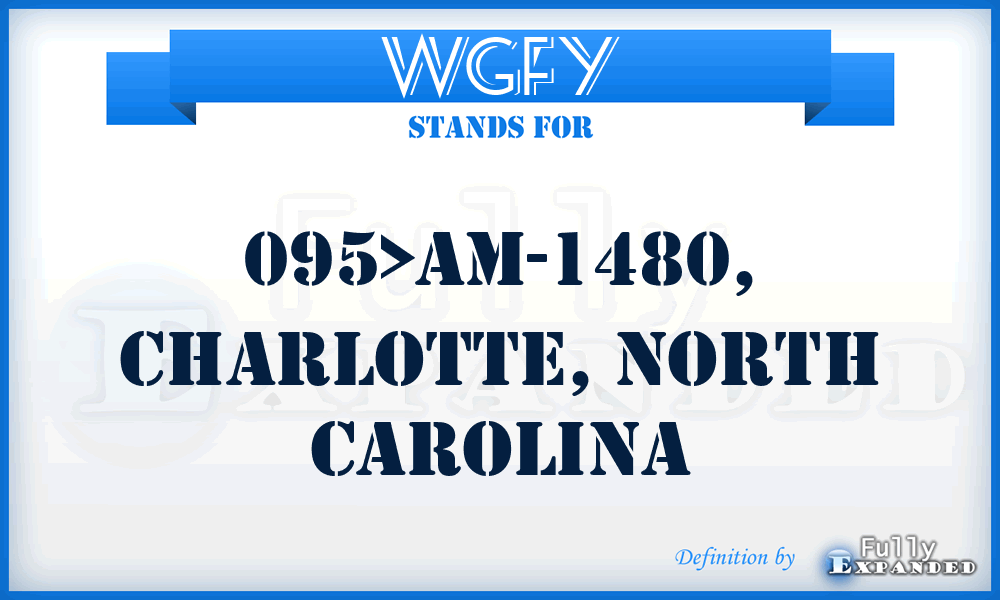WGFY - 095>AM-1480, Charlotte, North Carolina