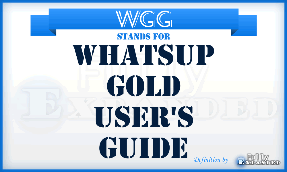 WGG - WhatsUp Gold User's Guide