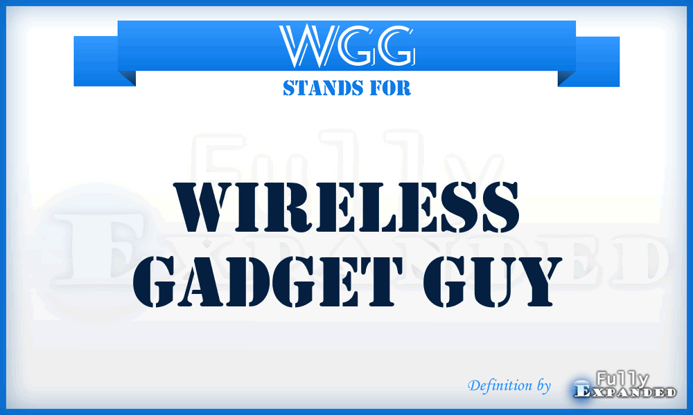 WGG - Wireless Gadget Guy