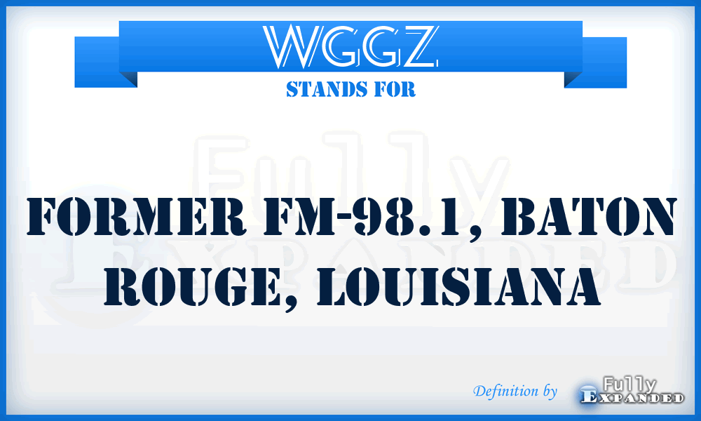 WGGZ - former FM-98.1, Baton Rouge, Louisiana