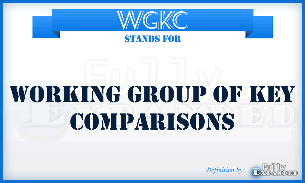 WGKC - Working Group of Key Comparisons