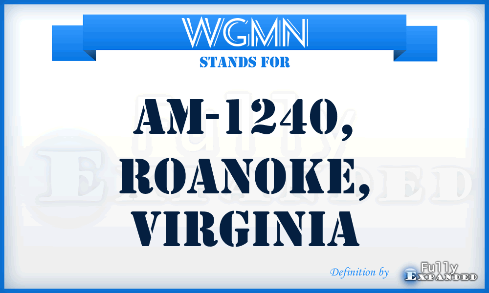WGMN - AM-1240, Roanoke, Virginia