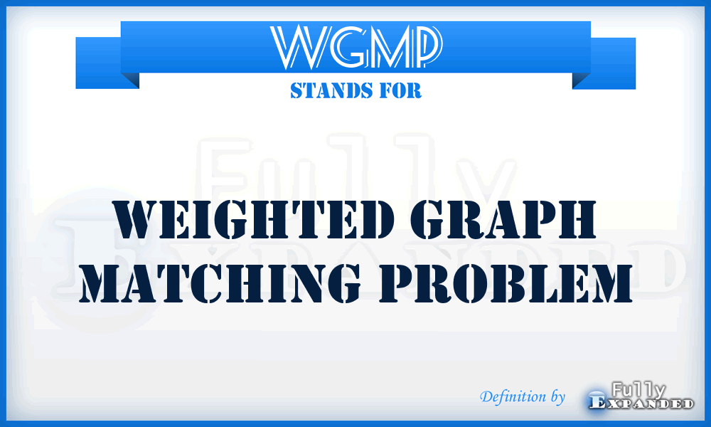 WGMP - Weighted Graph Matching Problem