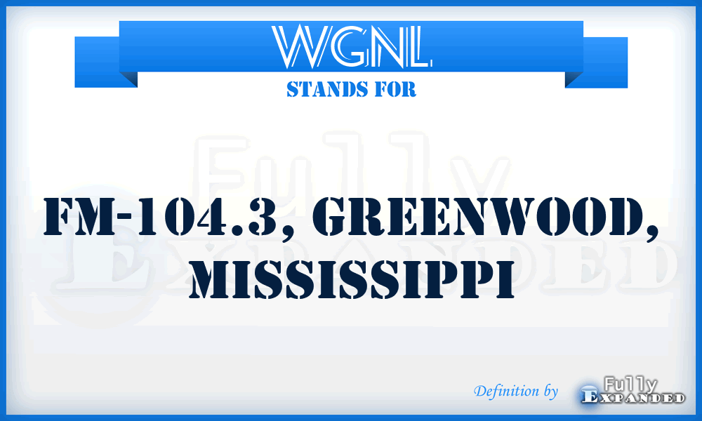 WGNL - FM-104.3, Greenwood, Mississippi