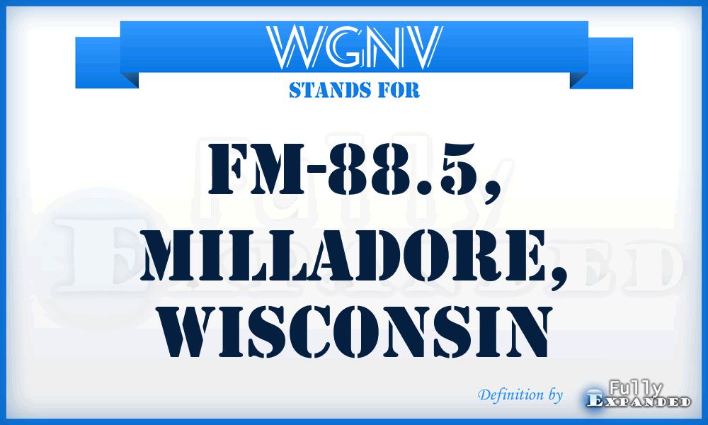 WGNV - FM-88.5, Milladore, Wisconsin