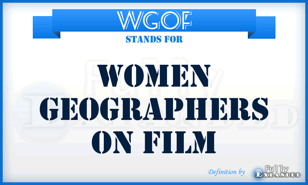 WGOF - Women Geographers On Film