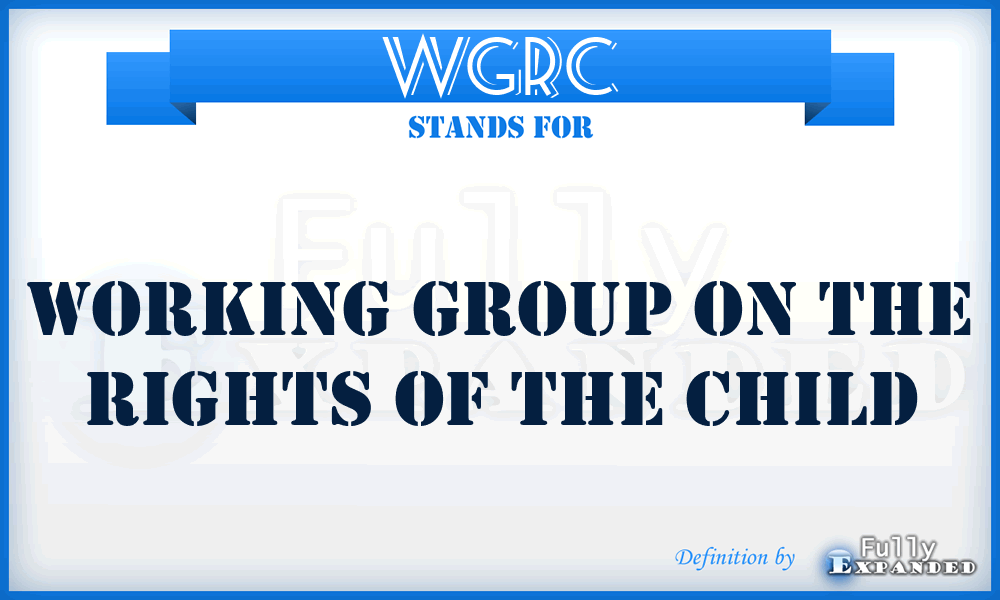 WGRC - Working Group on the Rights of the Child