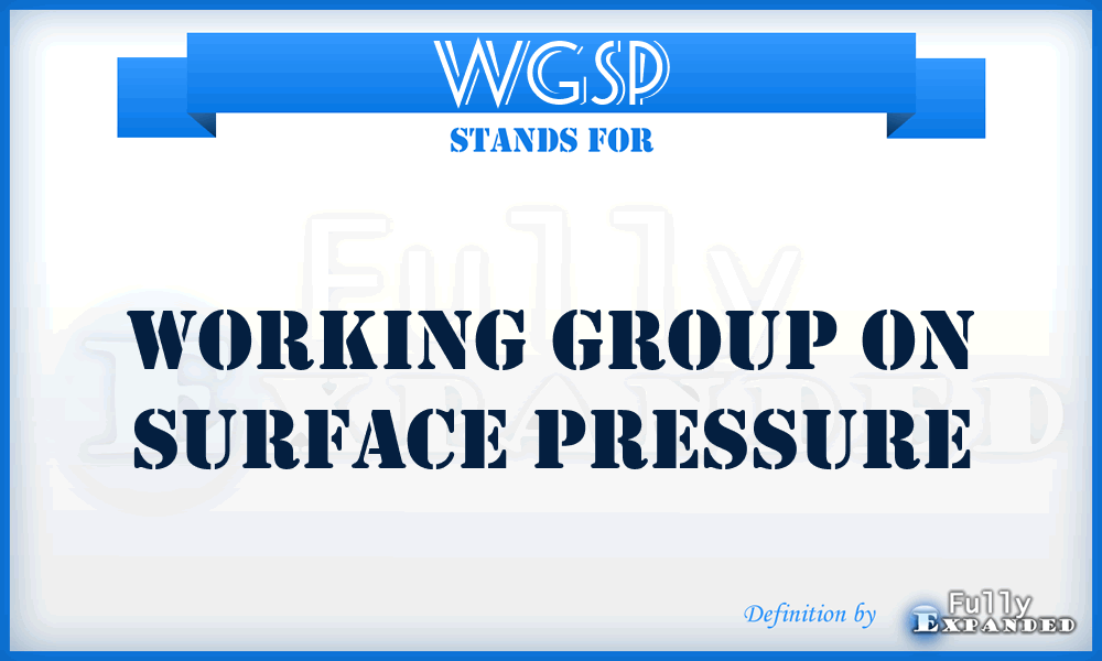 WGSP - Working Group on Surface Pressure