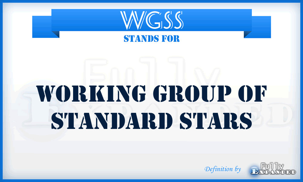 WGSS - Working Group of Standard Stars