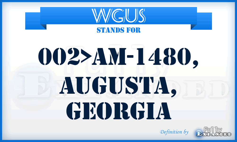 WGUS - 002>AM-1480, Augusta, Georgia