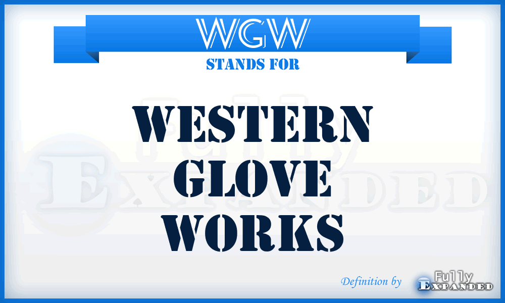WGW - Western Glove Works