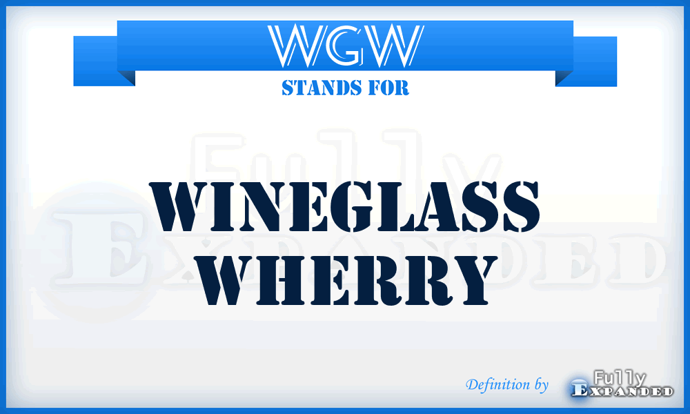 WGW - Wineglass Wherry