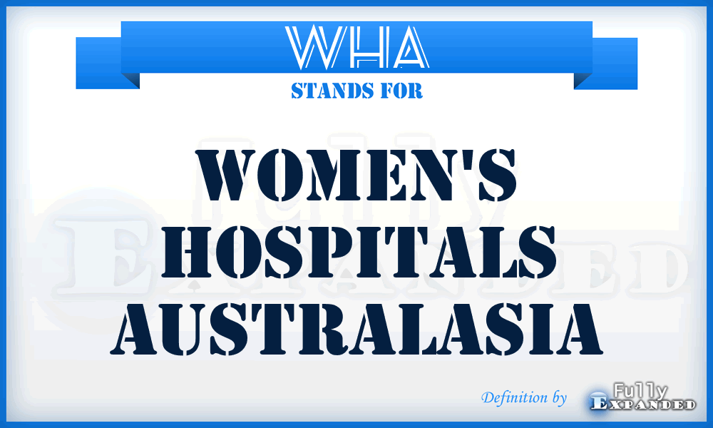 WHA - Women's Hospitals Australasia