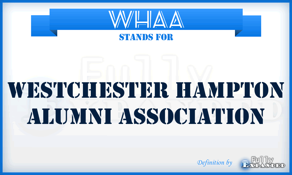 WHAA - Westchester Hampton Alumni Association