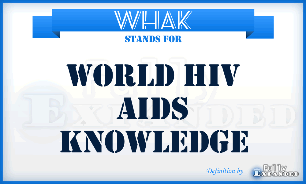 WHAK - World Hiv Aids Knowledge
