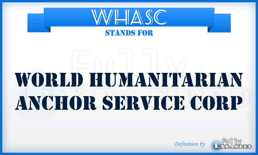 WHASC - World Humanitarian Anchor Service Corp