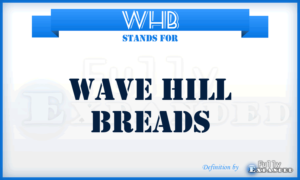 WHB - Wave Hill Breads