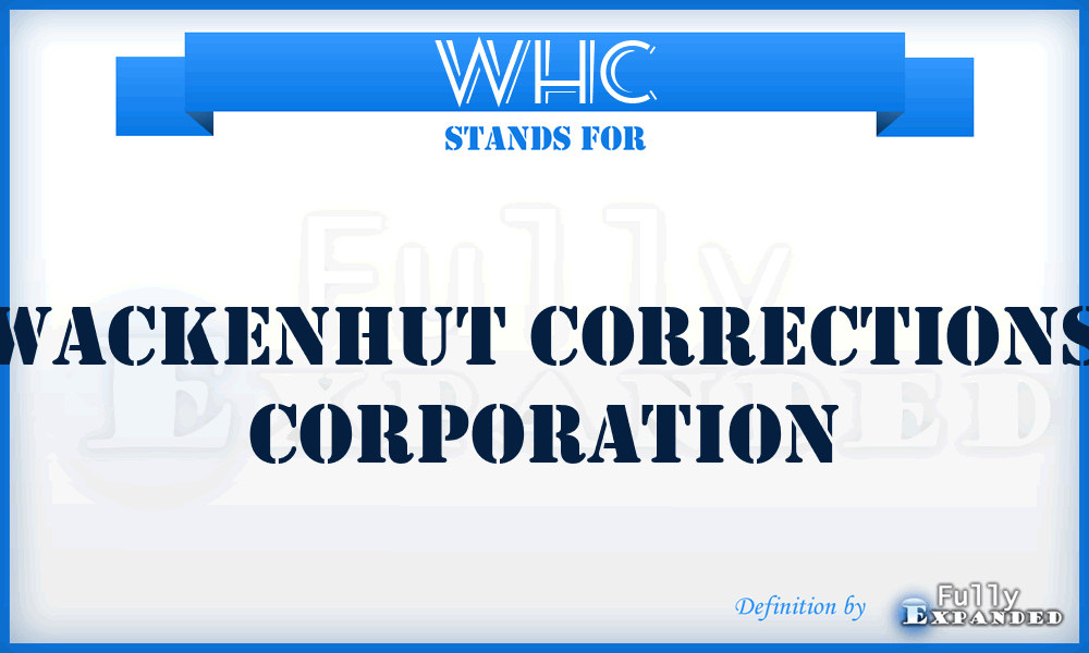 WHC - Wackenhut Corrections Corporation