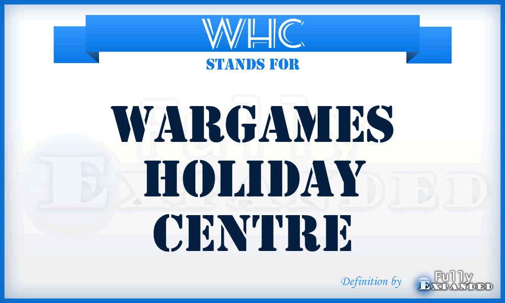 WHC - Wargames Holiday Centre