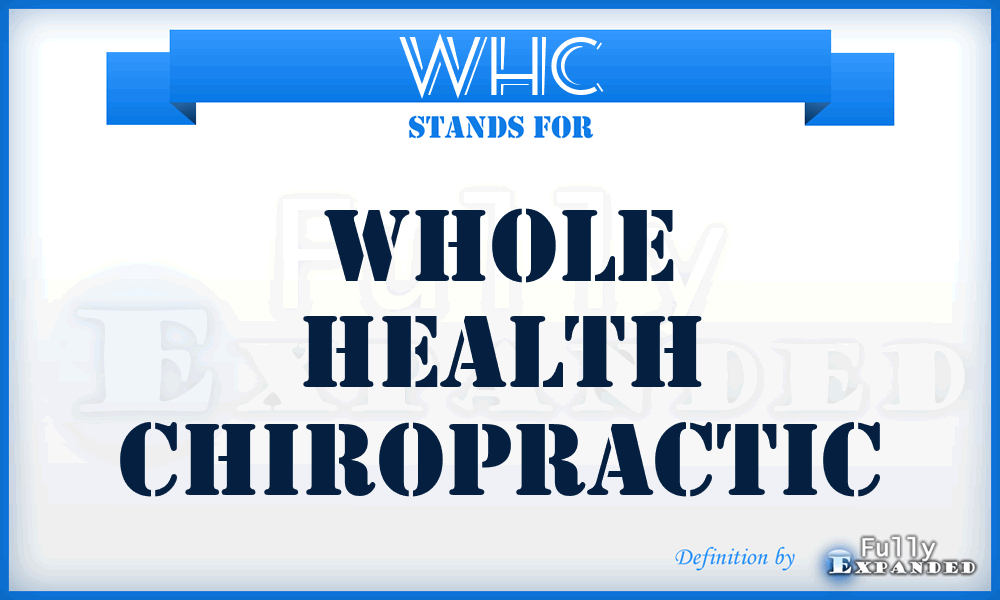 WHC - Whole Health Chiropractic