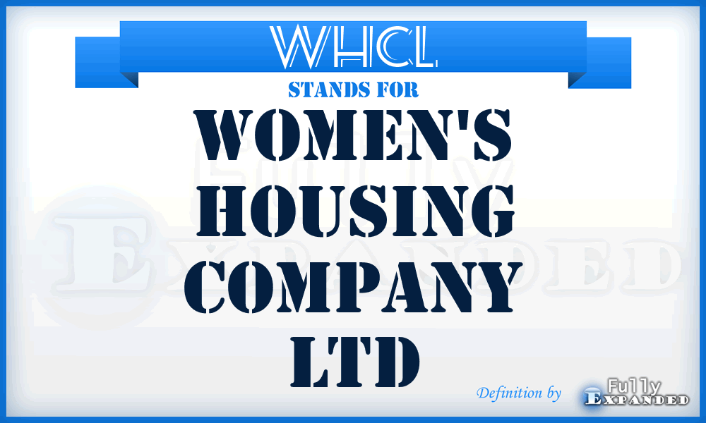 WHCL - Women's Housing Company Ltd