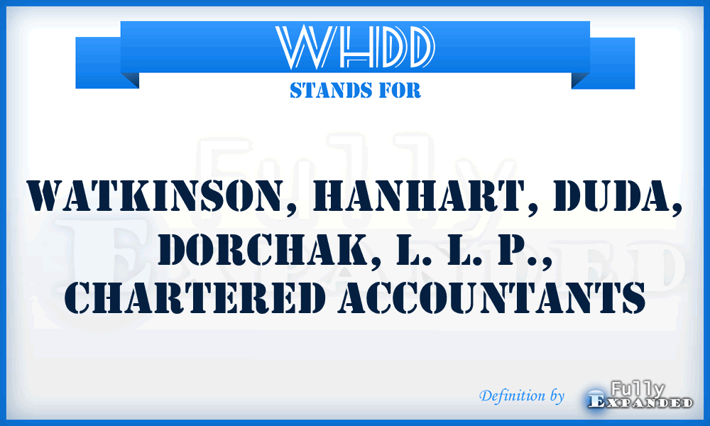 WHDD - Watkinson, Hanhart, Duda, Dorchak, L. L. P., Chartered Accountants