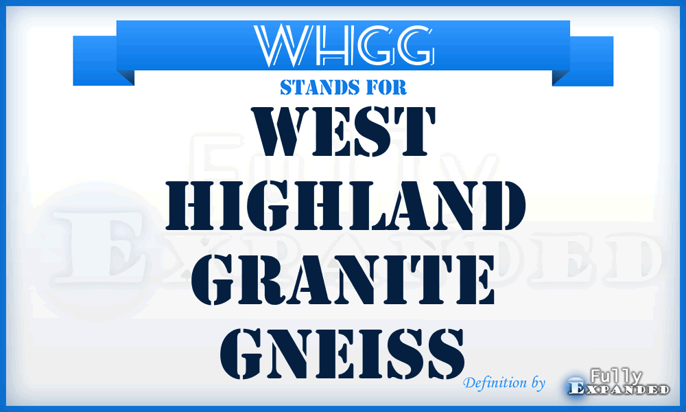 WHGG - West Highland Granite Gneiss