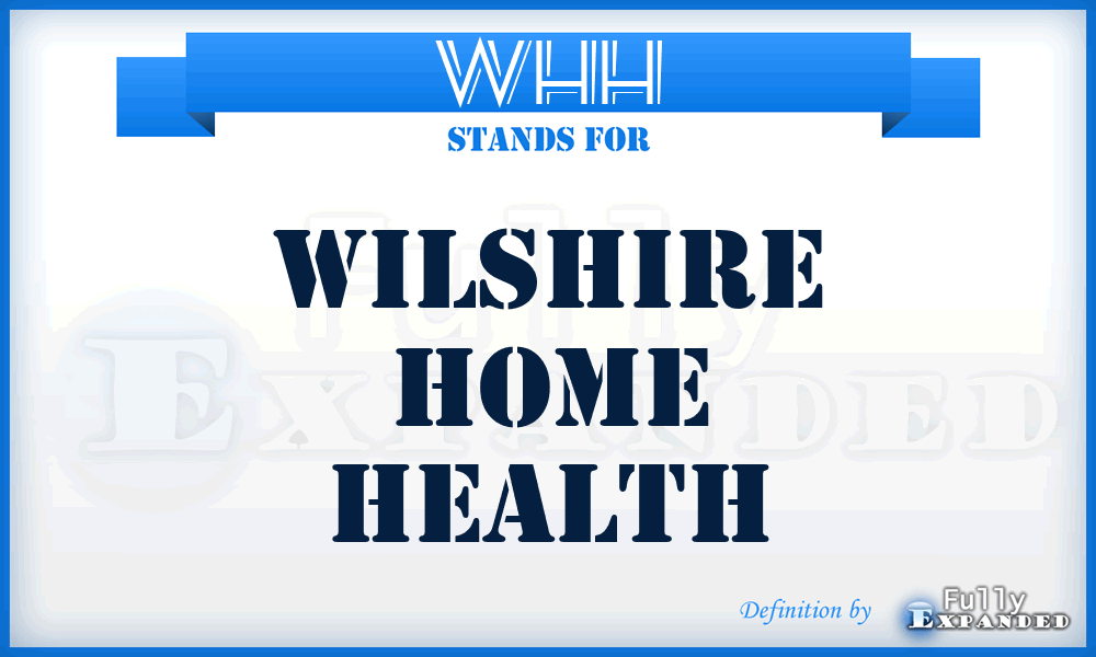 WHH - Wilshire Home Health