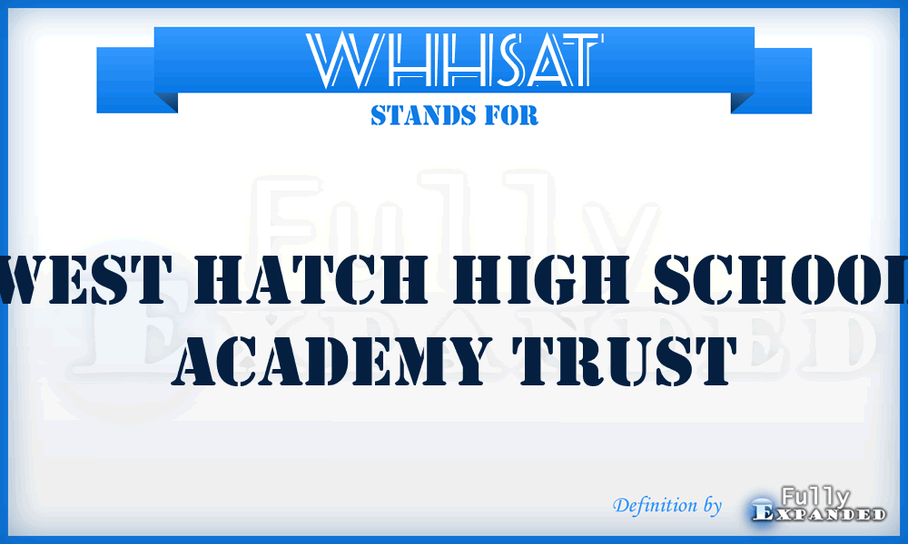 WHHSAT - West Hatch High School Academy Trust