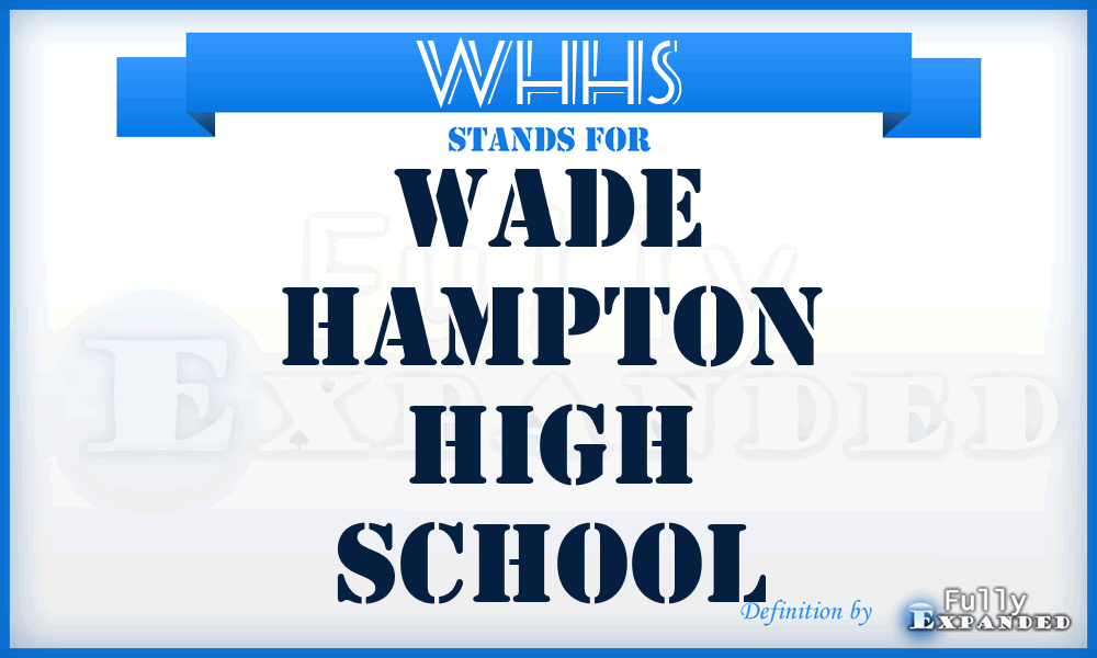 WHHS - Wade Hampton High School