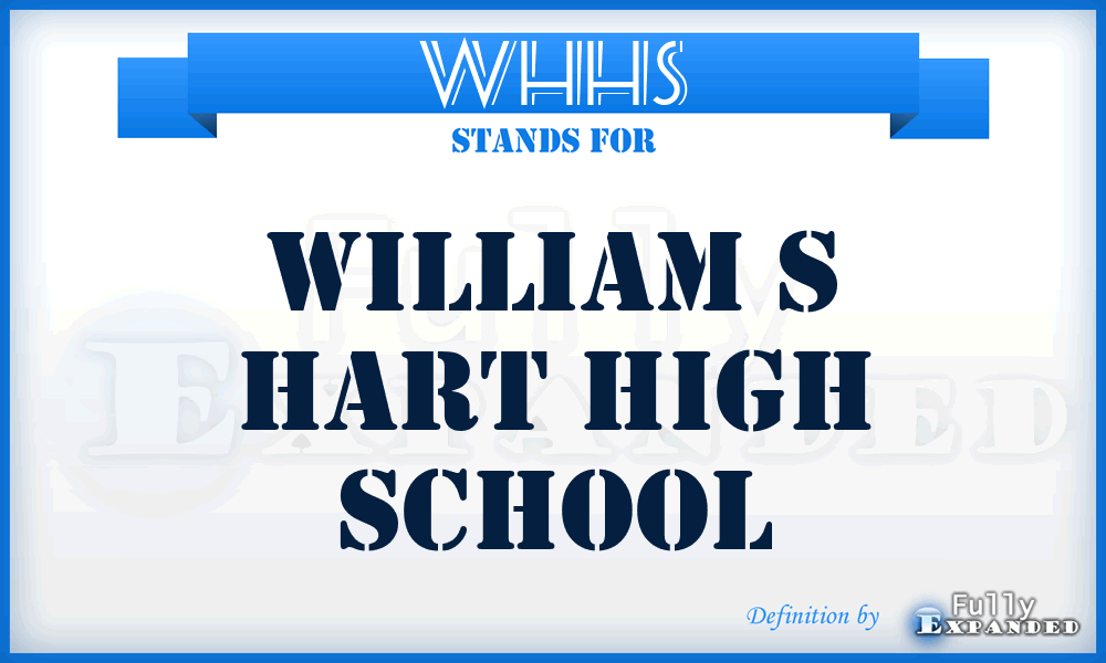 WHHS - William s Hart High School