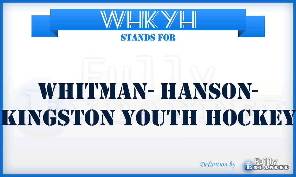 WHKYH - Whitman- Hanson- Kingston Youth Hockey