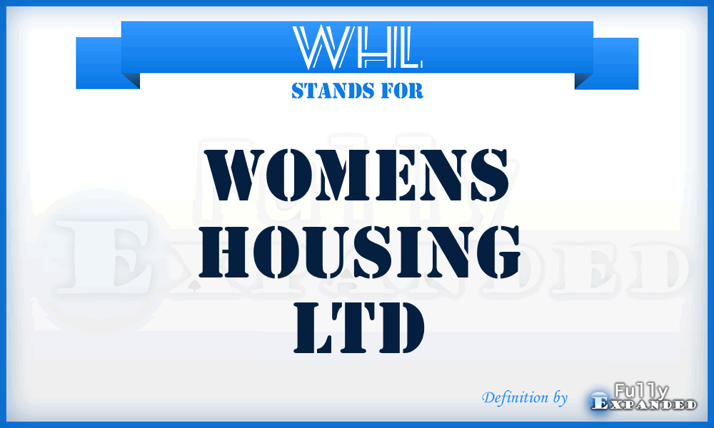 WHL - Womens Housing Ltd