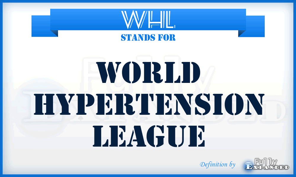 WHL - World Hypertension League
