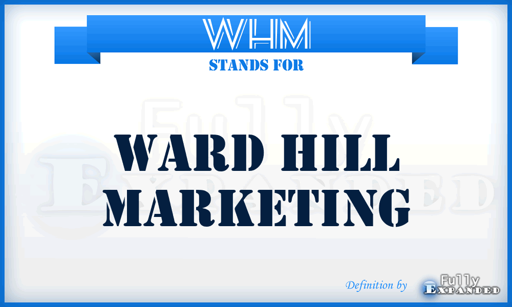 WHM - Ward Hill Marketing