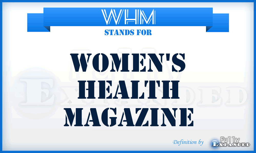 WHM - Women's Health Magazine