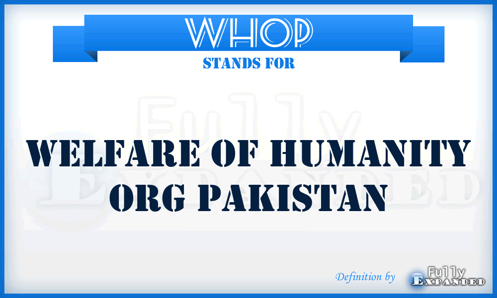 WHOP - Welfare of Humanity Org Pakistan