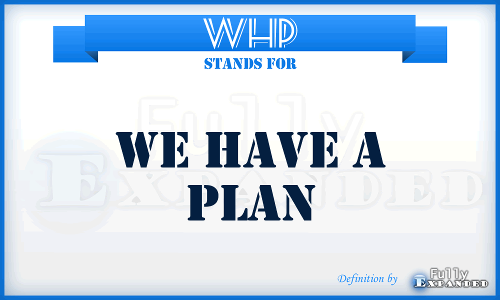 WHP - We Have a Plan