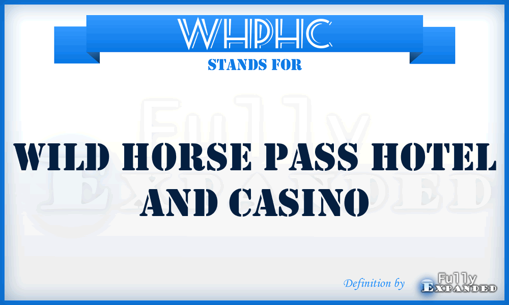WHPHC - Wild Horse Pass Hotel and Casino