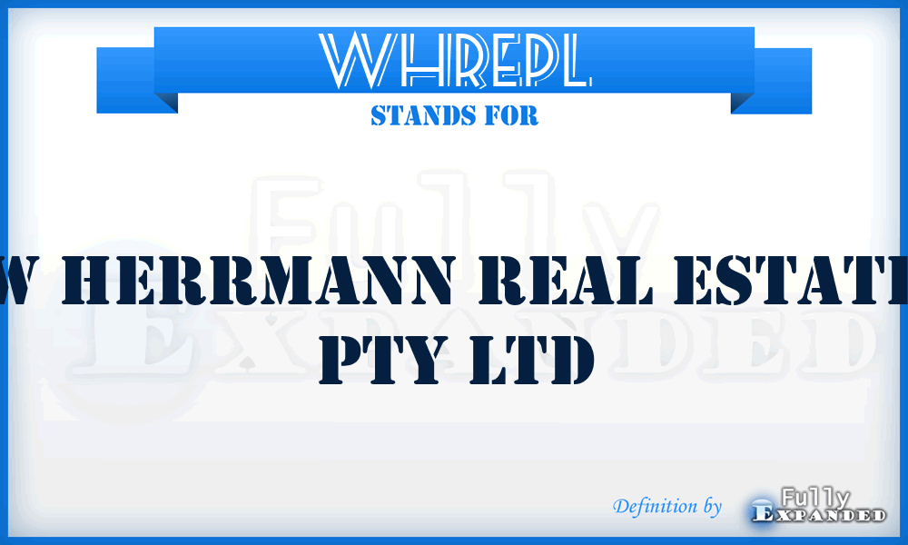 WHREPL - W Herrmann Real Estate Pty Ltd