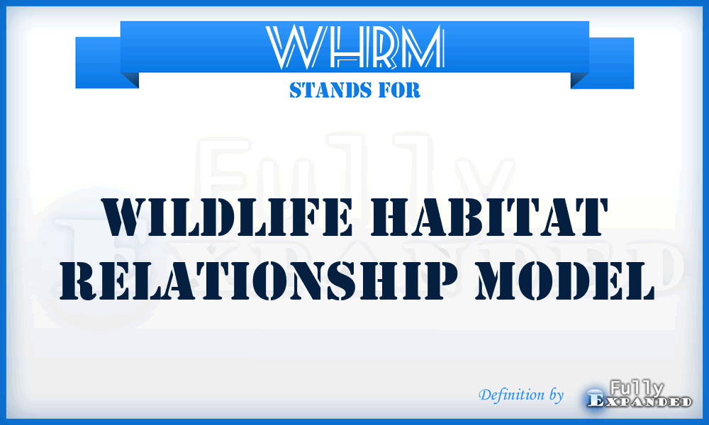 WHRM - Wildlife Habitat Relationship Model