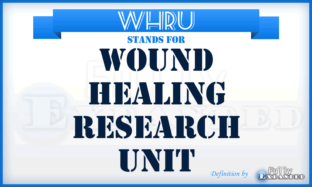 WHRU - Wound Healing Research Unit