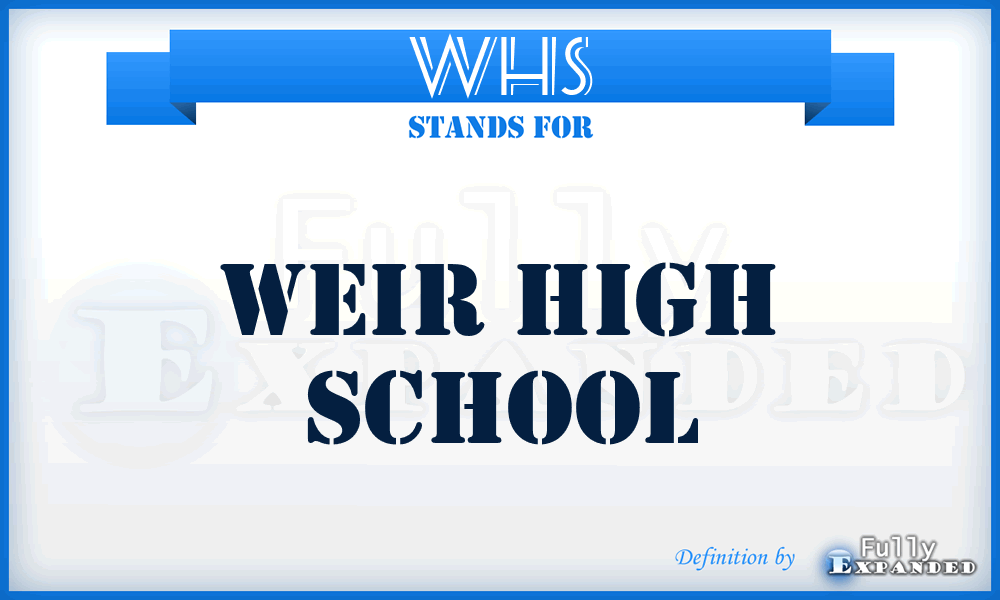 WHS - Weir High School
