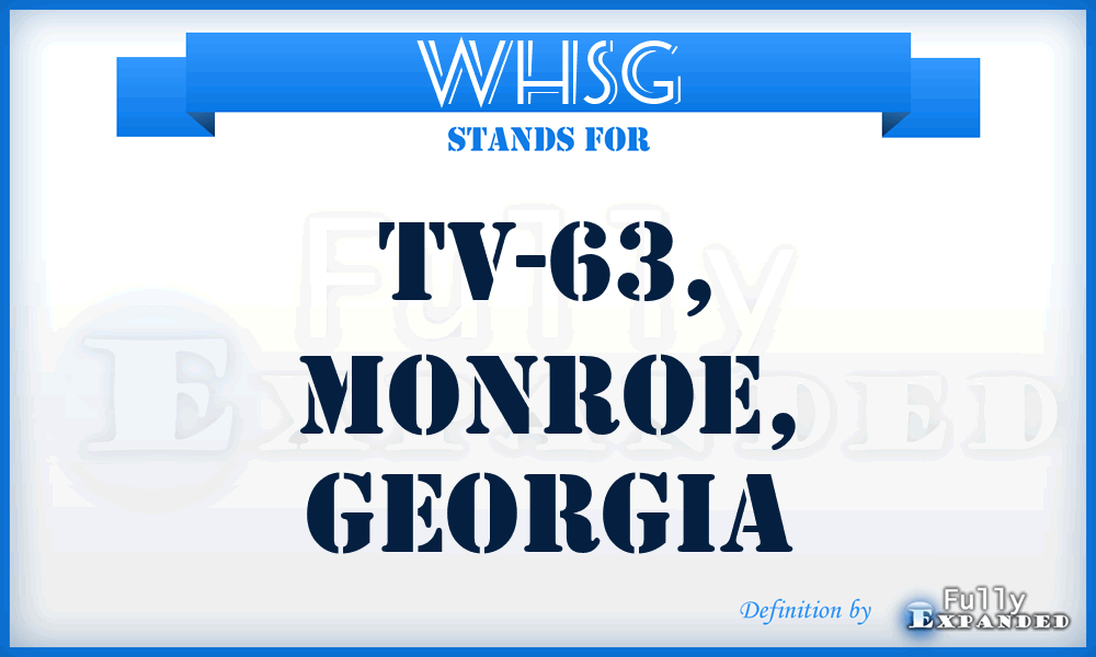WHSG - TV-63, Monroe, Georgia